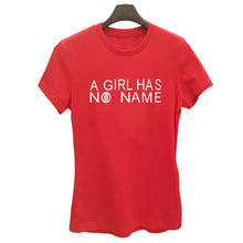 Load image into Gallery viewer, A Girl Has No Name Letter Print T Shirt