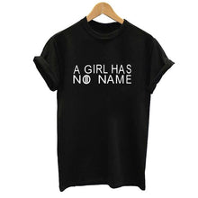 Load image into Gallery viewer, A Girl Has No Name Letter Print T Shirt